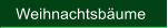 Weihnachtsb�ume