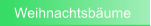 Weihnachtsb�ume